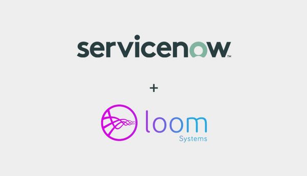 ServiceNow to acquire Loom Systems
