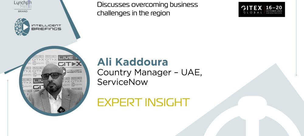 GITEX 2023: Ali Kaddoura, Country Manager – UAE, ServiceNow