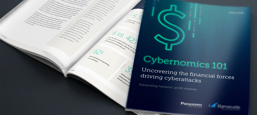 Barracuda’s new Cybernomics 101 report uncovers the financial forces driving cyberattacks